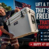Man struggles to lift a large cooler into a pickup truck, grimacing under a patriotic July 4 backdrop and banners; bold ad copy emphasizes safe lifting and back protection.